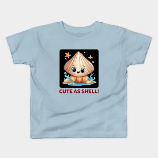 Cute As Shell | Sea Shell Pun Kids T-Shirt